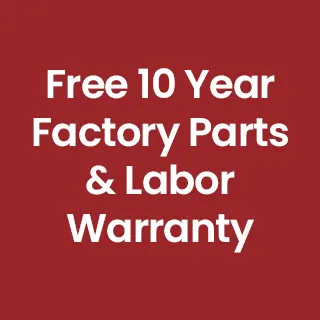 Free 10 Year Factory Parts & Labor Warranty